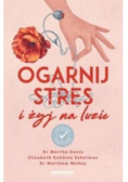 Ogarnij stres i żyj na luzie