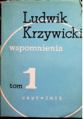Ludwik Krzywicki wspomnienia Tom I