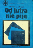 Od jutra nie piję