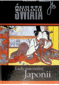 Mitologie świata Tom 14 Ludy starożytnej Japonii