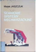 Ścianowe systemy mechanizacyjne
