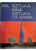 Sztuka inna sztuka ta sama