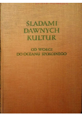 Śladami dawnych kultur