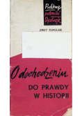O dochodzeniu do prawdy w historii