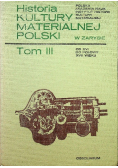 Historia Kultury Materialnej Polski Tom III