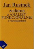 Zadania z analizy funkcjonalnej z rozwiązywaniami