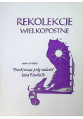 Rekolekcje Wielkopostne