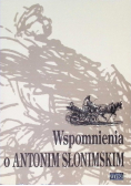 Wspomnienia o Antonim Słonimskim