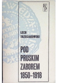 Pod pruskim zaborem 1850-1918