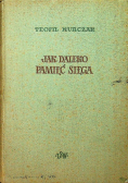 Jak daleko pamięć sięga