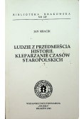 Ludzie z przedmieścia historii kleparzanie czasów staropolskich