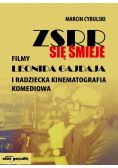 ZSRR się śmieje. Filmy Leonida Gajdaja i radziecka kinematografia komediowa