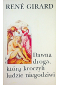 Dawna droga którą kroczyli ludzie niegodziwi