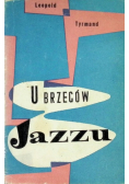 U brzegów jazzu