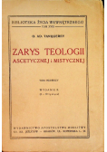 Zarys teologii ascetycznej i mistycznej Tom 1 1949 r.