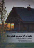 Najciekawsze wiejskie zakątki wielkopolski