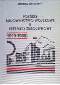Polskie budownictwo wojskowe i przemysł zbrojeniowy