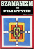 Szamanizm w praktyce