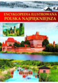 Encyklopedia ilustrowana: Polska najpiękniejsza
