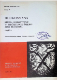 Dlugossiana studia historyczne w pięćsetlecie śmierci Jana Długosza Tom 76