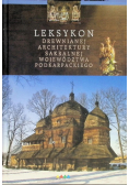 Leksykon Drewnianej architektury sakralnej województwa Podkarpackiego
