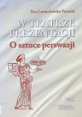 W teatrze prezentacji  O sztuce perswazji