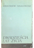 Dwadzieścia lat życia