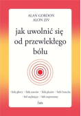 Jak uwolnić się od przewlekłego bólu