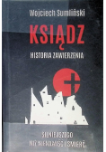 Ksiądz Historia zawierzenia