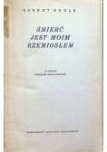Śmierć jest moim rzemiosłem