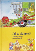 Jak to się kręci Technika rolnicza dla najmłodszych