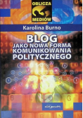 Blog jako nowa forma komunikowania politycznego