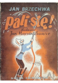 Pali się !