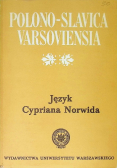 Polono Slavica Varsoviensia Język Cypriana Norwida