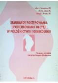 Standardy postępowania i podejmowanie decyzji w położnictwie i ginekologii
