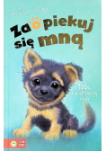 Zaopiekuj się mną. Tobi, nieustraszony psiak