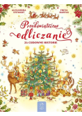 Przedświąteczne odliczanie. 24 cudowne historie