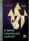 W świecie matematycznej wyobraźni