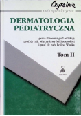 Dermatologia pediatryczna Tom II