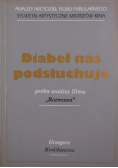 Diabeł nas podsłuchuje