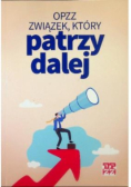 OPZZ Związek który patrzy dalej