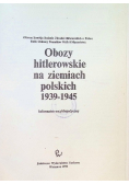 Obozy hitlerowskie na ziemiach polskich 1939-1945