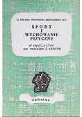 Sport i wychowanie fizyczne w świetle etyki św Tomasza z Akwinu