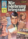 Kapitan żbik Nie odebrany telegram Część 2