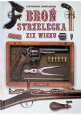 Broń strzelecka XIX wieku