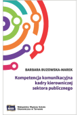 Kompetencja komunikacyjna kadry kierowniczej sektora publicznego