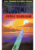 Jeśli zabijam