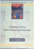 Oddech życia Łaska formacji permanentnej
