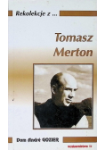 Rekolekcje z  Tomasz Merton