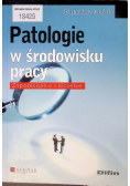 Patologie w środowisku pracy
